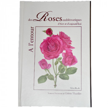 Miniature slider - Livre A l´entour des Roses emblématiques d´hier et d´aujourd´hui